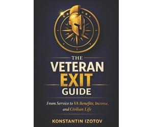 Konstantin Izotov The Veteran Exit Guide (Tascabile)
