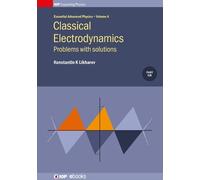 Konstantin K Li Classical Electrodynamics: Problems with sol (Copertina rigida)