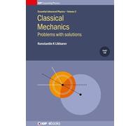 Konstantin K Likha Classical Mechanics: Problems with soluti (Copertina rigida)
