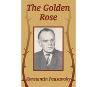 Konstantin Paustovsky The Golden Rose (Tascabile)