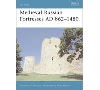 Konstantin S Nossov Medieval Russian Fortresses AD 862-1480 (Tascabile) Fortress