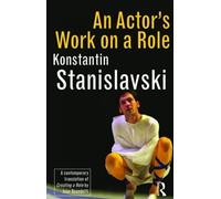 Konstantin Stanislavski An Actor's Work on a Role (Copertina rigida)