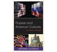 Konstantin V. Kustanovich Russian and American Cultures (Tascabile)