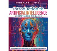 Konstantin V Titov Introduction to Artificial Intelligence (Tascabile)