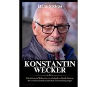 Konstantin Wecker Biografie: Das Leben und Erbe eines revolutionären Musik-Ikonen: Wie er die kulturelle Landschaft Deutschlands prägte