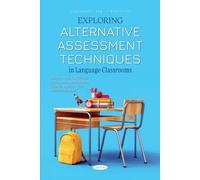 Konstantina Ili Exploring Alternative Assessment Techniques in Langu (Tascabile)