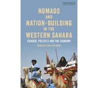 Konstantina Isidoro Nomads and Nation-Building in the Western Sahar (Tascabile)