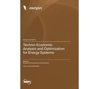 Konstantinos Aravos Techno-Economic Analysis and Optimizatio (Copertina rigida)
