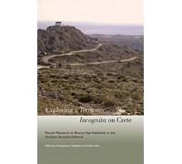 Konstantinos Chalikias Exploring a Terra Incognita on Crete (Tascabile)