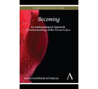 Konstantinos Re Becoming - An Anthropological Approach to Understand (Tascabile)