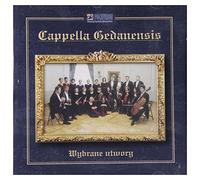 Konstanty Andrzej Kulka - Cappella Gedanensis: Utwory Wybrane [CD]