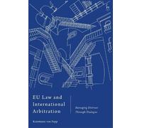 Konstanze von Papp EU Law and International Arbitration (Tascabile)