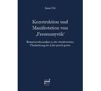 Konstruktion und Manifestation von 'Frauenmystik': Rezeptionsdynamiken in der oberdeutschen Überlieferung des Liber specialis gratiae: 78