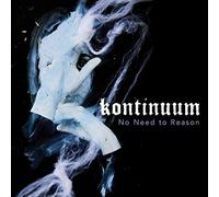 Kontinuum No Need to Reason (Vinyl LP) 12" Album