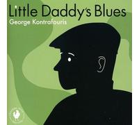 Kontrafouris, George - Little Daddy's Blues