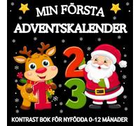 Kontrast Bok för Nyfödda - Min Första Adventskalender: Svartvit Kontrastbok med Julbilder för Spädbarn - för att Utveckla Bebisars Visuella Färdigheter, 0-12 månader