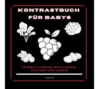 KONTRASTBUCH FÜR BABYS: ENTHÄLT SCHWARZWEISSBILDER MIT OBST UND GEMÜSE