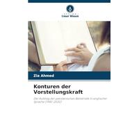 Konturen der Vorstellungskraft: Der Aufstieg der pakistanischen Belletristik in englischer Sprache (1940-2020)
