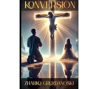 KONVERSION: Zwischen Wissenschaft, Schmerz und Erlösung