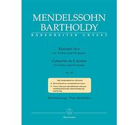Konzert für Violine und Orchester e-Moll op. 64 (Zweite Fassung 1845). BÄRENREITER URTEXT. Klavierauszug, Stimme(n), Urtextausgabe