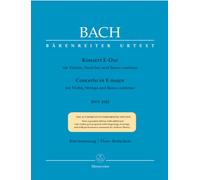 Konzert in E-Dur für Violine, Streicher und Basso continuo E-Dur BWV 1042. BÄRENREITER URTEXT. Klavierauszug, Stimmen, Urtextausgabe