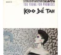 Koo Dé Tah - Too Young For Promises - Mercury - 880 673-7