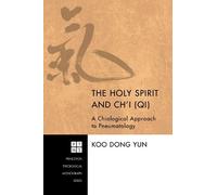Koo Dong Yun The Holy Spirit and Ch'i (Qi) (Copertina rigida)