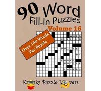 Kooky Puzzle Lo Word Fill-In Puzzles, Volume 16, 90 Puzzles, Over 14 (Tascabile)