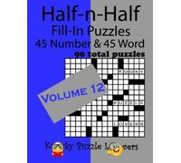 Kooky Puzzle Lovers Half-n-Half Fill-In Puzzles, Volume 12 (Tascabile)