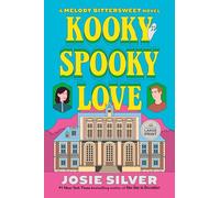 Kooky Spooky Love: A Melody Bittersweet Novel