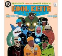 Kool Keith: Krossover into the Flower Kosmic!