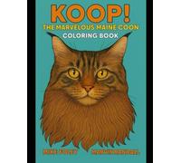 Koop! The Marvelous Maine Coon: Coloring Book