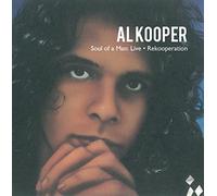 Al Kooper Soul of a Man Live/Rekooperation (CD) Album