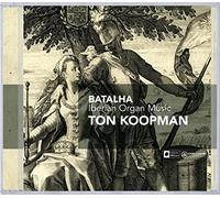 Koopman, Ton - Batalha: Iberian Organ Music