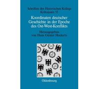 Koordinaten deutscher Geschichte in der Epoche des Ost-West-K (Copertina rigida)