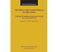 Koorish Yacob Shl The History of the Assyrian Nation in the 20th Cen (Tascabile)