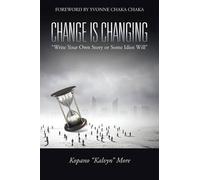 Kopano Kalvyn More Change Is Changing (Tascabile)