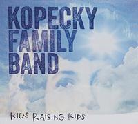 Kopecky Family Band - Kids Raising Kids