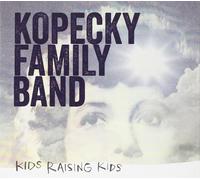 Kopecky Family Band - Kids Raising Kids