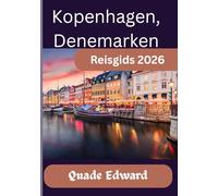 Kopenhagen, Denemarken Reisgids 2026: Ontdek het beste van Kopenhagen: bezienswaardigheden, levensstijl en lokale geheimen