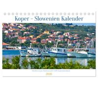 Koper - Slowenien Kalender (Tischkalender 2026 DIN A5 quer), CALVENDO Monatskalender: Entdecken Sie die mediterrane Hafenstadt Koper in Slowenien. ... Liebhaber von Osteuropa. Mit Planer Funktion.