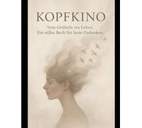 Kopfkino - Hier sind meine Gedanken