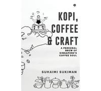 Kopi, Coffee and Craft (Tascabile)