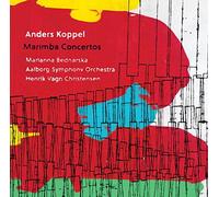 Koppel Anders - Koppel: Marimba Concertos 1-4