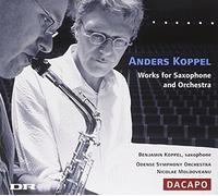Koppel Anders - Works For Saxophone & Orchestra