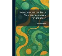 Koprostatische Ileus Van Medullairen Oorsprong
