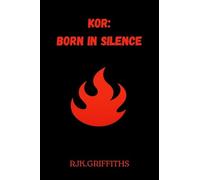 Kor: Born in Silence: 1