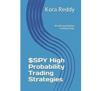 Kora Reddy $SPY High Probability Trading Strategies (Tascabile)
