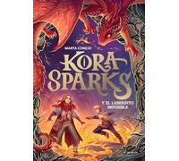 Kora Sparks 2 - Y el laberinto imposible