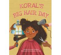 Koral's Big Hair Day